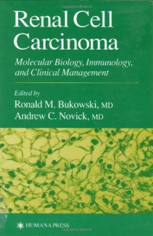 Renal Cell Carcinoma: Molecular Biology, Immunology, and Clinical Management (Current clinical Oncology)
