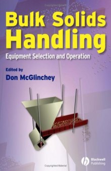 Bulk solids handling: equipment selection and operation