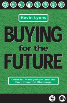 Buying for the Future: Contract Management and the Environmental Challenge