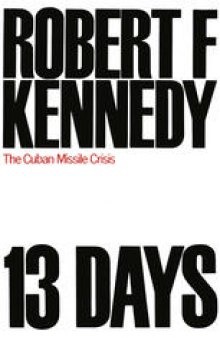 13 Days: The Cuban Missile Crisis October 1962