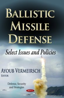 Ballistic Missile Defense: Select Issues and Policies