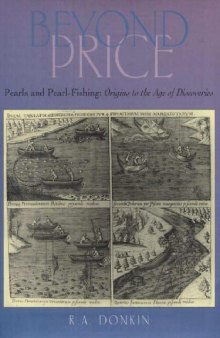 Beyond price: pearls and pearl-fishing : origins to the Age of Discoveries
