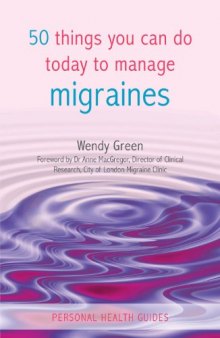 50 Things You Can Do Today to Manage Migraines  