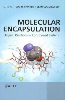 Molecular Encapsulation: Organic Reactions in Constrained Systems