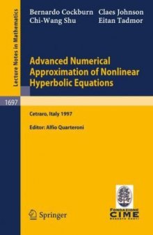 Advanced numerical approximation of nonlinear hyperbolic equations: lectures given at the 2nd session of the Centro Internazionale Matematico Estivo