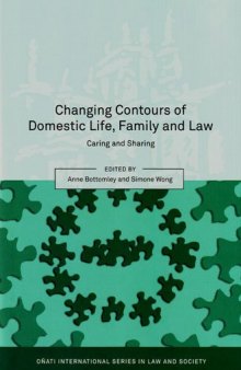 Changing Contours of Domestic Life, Family and Law: Caring and Sharing (Oñati International Series in Law and Society)