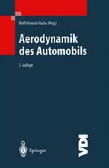 Aerodynamik des Automobils: Eine Brücke von der Strömungsmechanik zur Fahrzeugtechnik