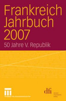 Frankreich Jahrbuch 2007: 50 Jahre V. Republik