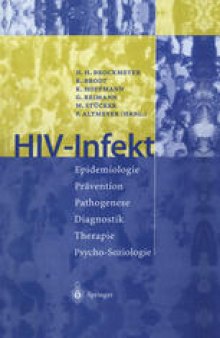 HIV-Infekt: Epidemiologie · Prävention · Pathogenese Diagnostik · Therapie · Psycho-Soziologie