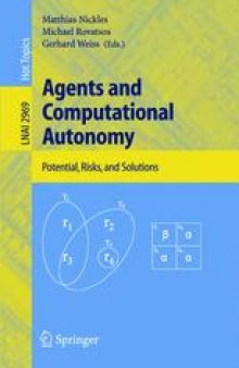 Agents and Computational Autonomy: Potential, Risks, and Solutions
