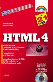 HTML 4 in 21 Tagen . Professioneller Schritt für Schritt-Einstieg ins Web-Publishing