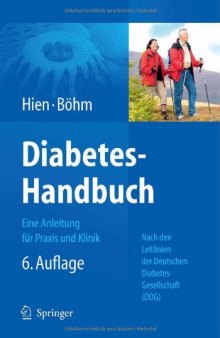 Diabetes-Handbuch: ene Anleitung für Praxis und Klinik, 6. Auflage