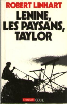 Lénine, les paysans, Taylor : Essai d'analyse matérialiste historique de la naissance du système productif soviétique
