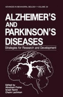 Alzheimer’s and Parkinson’s Disease: Strategies for Research and Development
