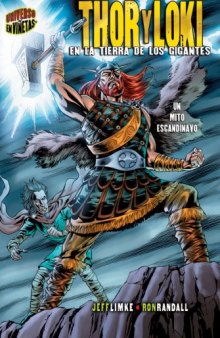 Thor Y Loki   Thor & Loki: En La Tierra De Los Gigantes   In the Land of Giants (Mitos Y Leyendas En Vinetas   Graphic Myths and Legends) (Spanish Edition)