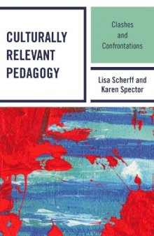 Culturally Relevant Pedagogy: Clashes and Confrontations  