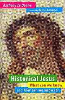 Historical Jesus : what can we know and how can we know it?