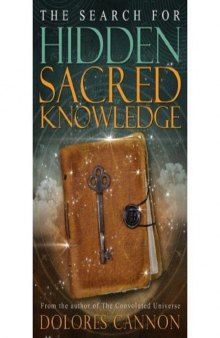 The Search for Hidden, Sacred Knowledge