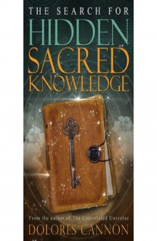 The Search for Hidden, Sacred Knowledge