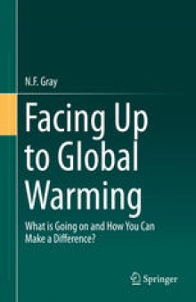 Facing Up to Global Warming: What is Going on and How You Can Make a Difference?