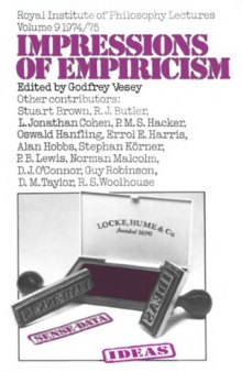 Impressions of Empiricism (Royal Institute of Philosophy lectures, volume 9, 1974-1975)  