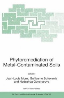 Phytoremediation of Metal-Contaminated Soils (NATO Science Series: IV: Earth and Environmental Sciences)