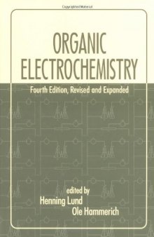 Organic Electrochemistry, Fourth Edition,
