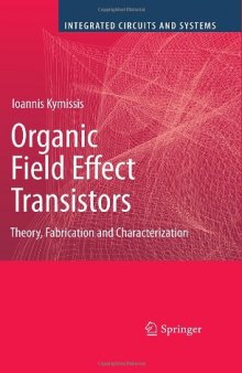 Organic Field Effect Transistors: Theory, Fabrication and Characterization
