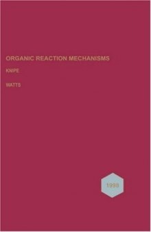 Organic reaction mechanisms 1998 - an annual survey covering the literature dated December 1997 to November 1998