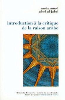 Introduction : la critique de la raison arabe