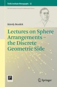 Lectures on Sphere Arrangements – the Discrete Geometric Side