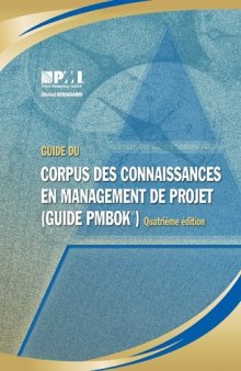 Guide du corpus des connaissances en management de projet, 4e édition (Guide PMBOK)