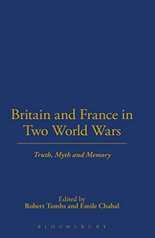 Britain and France in two world wars : truth, myth and memory