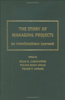 The Story of Managing Projects: An Interdisciplinary Approach