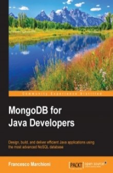 MongoDB for Java Developers: Design, build, and deliver efficient Java applications using the most advanced NoSQL database