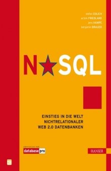 NoSQL: Einstieg in die Welt nichtrelationaler Web 2.0 Datenbanken