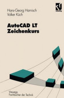 AutoCAD LT — Zeichenkurs