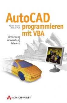 AutoCAD programmieren mit VBA : Einführung, Anwendung, Referenz