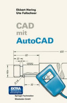 CAD mit AutoCAD: Eine umfassende Einführung für alle AutoCAD-Versionen einschließlich 9.0