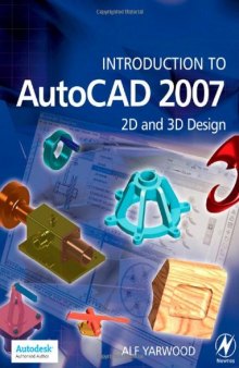 Introduction to AutoCAD 2007: 2D and 3D Design