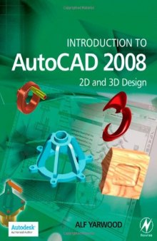 Introduction to AutoCAD 2008: 2D and 3D Design