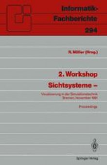 2. Workshop Sichtsysteme —: Visualisierung in der Simulationstechnik Bremen, 18./19. November 1991 Proceedings