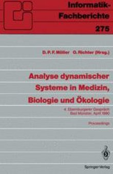 Analyse dynamischer Systeme in Medizin, Biologie und Ökologie: 4. Ebernburgerer Gespräch Bad Münster, 5.-7. April 1990
