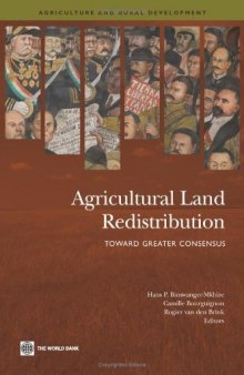 Agricultural Land Redistribution: Toward Greater Consensus (Agriculture and Rural Development Series)