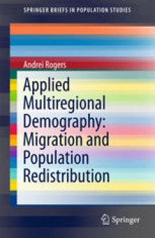 Applied Multiregional Demography: Migration and Population Redistribution