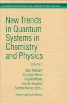 New Trends in Quantum Systems in Chemistry and Physics: Volume 1 Basic Problems and Model Systems Paris, France, 1999