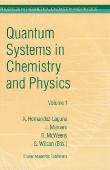 Quantum Systems in Chemistry and Physics. Basic Problems and Model Systems