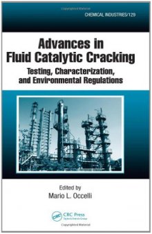 Advances in Fluid Catalytic Cracking: Testing, Characterization, and Environmental Regulations (Chemical Industries)