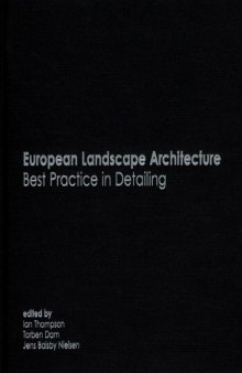 European Landscape Architecture: Best Practice in Detailing