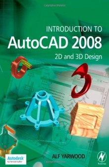 Introduction to Auto: CAD 2008. 2D and 3D Design